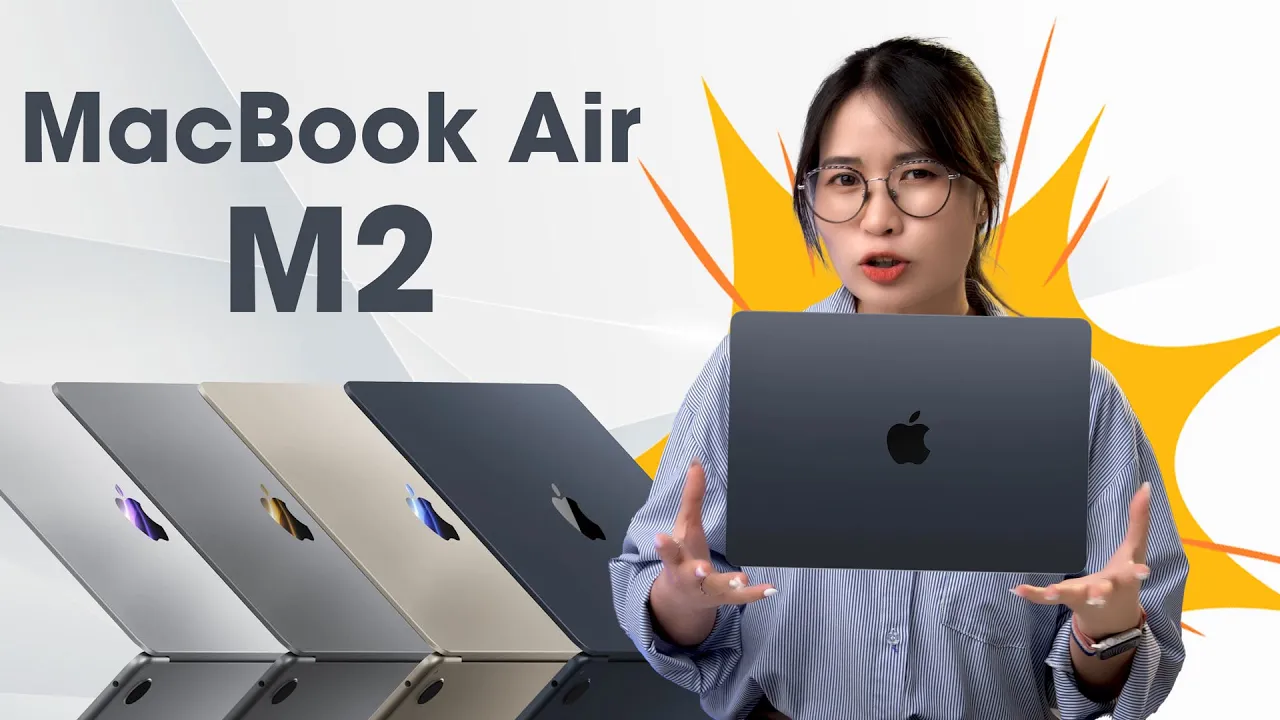 MacBook Air M2 (2022): Những điều cần biết trước khi mua