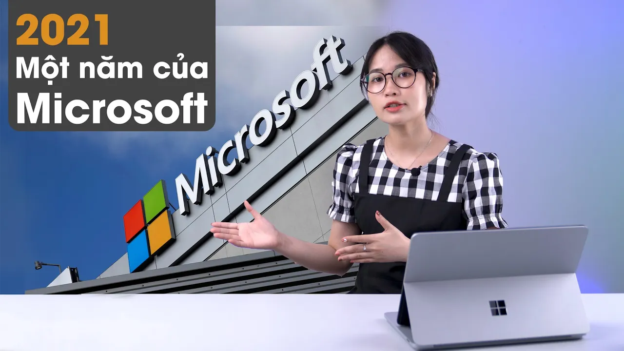 Microsoft đã làm được gì trong năm 2021?