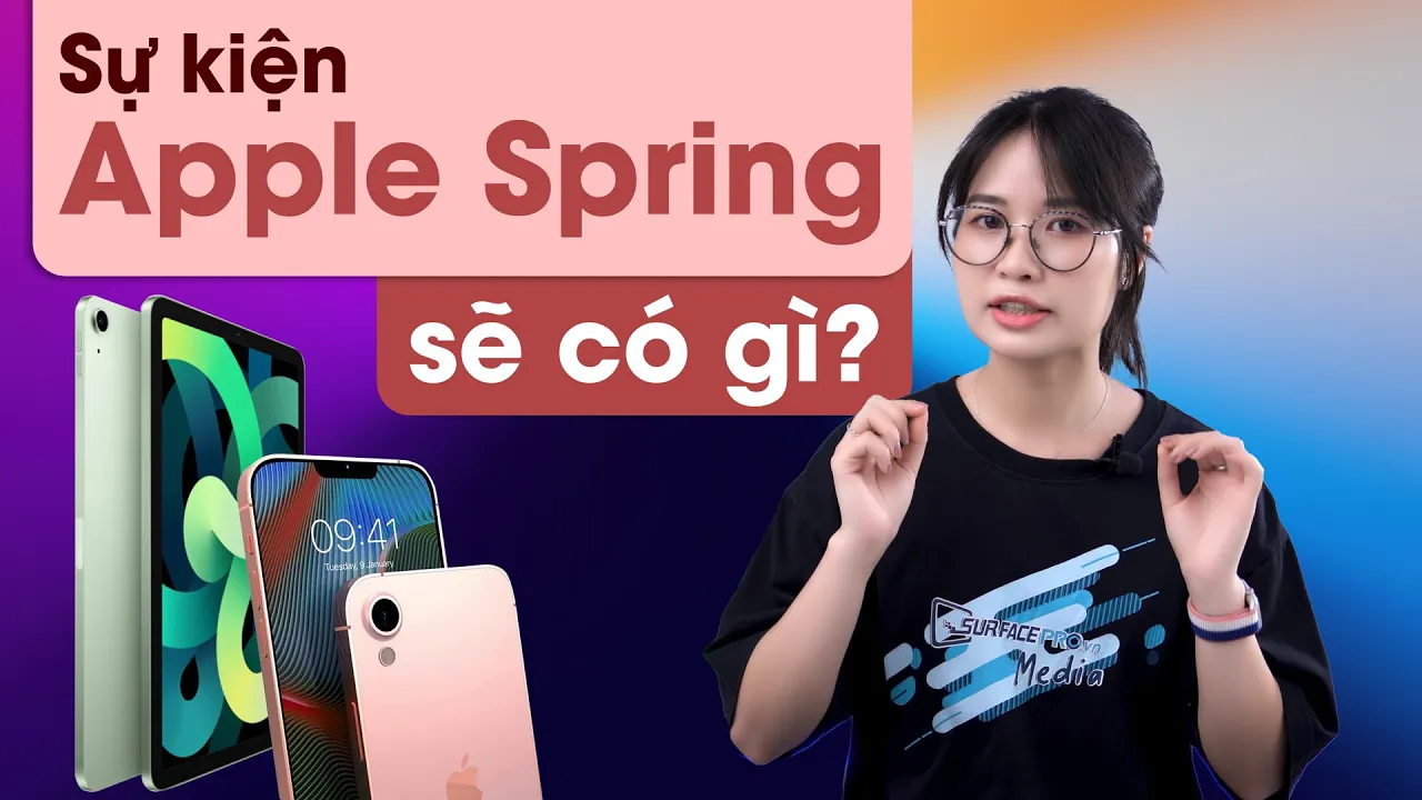 Sự kiện Apple Spring 2022 sẽ có gì? |Leak