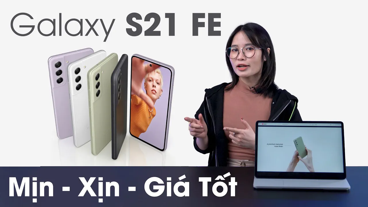 Samsung Galaxy S21 FE ra mắt: Nhiều tính năng mới, Giá tốt!