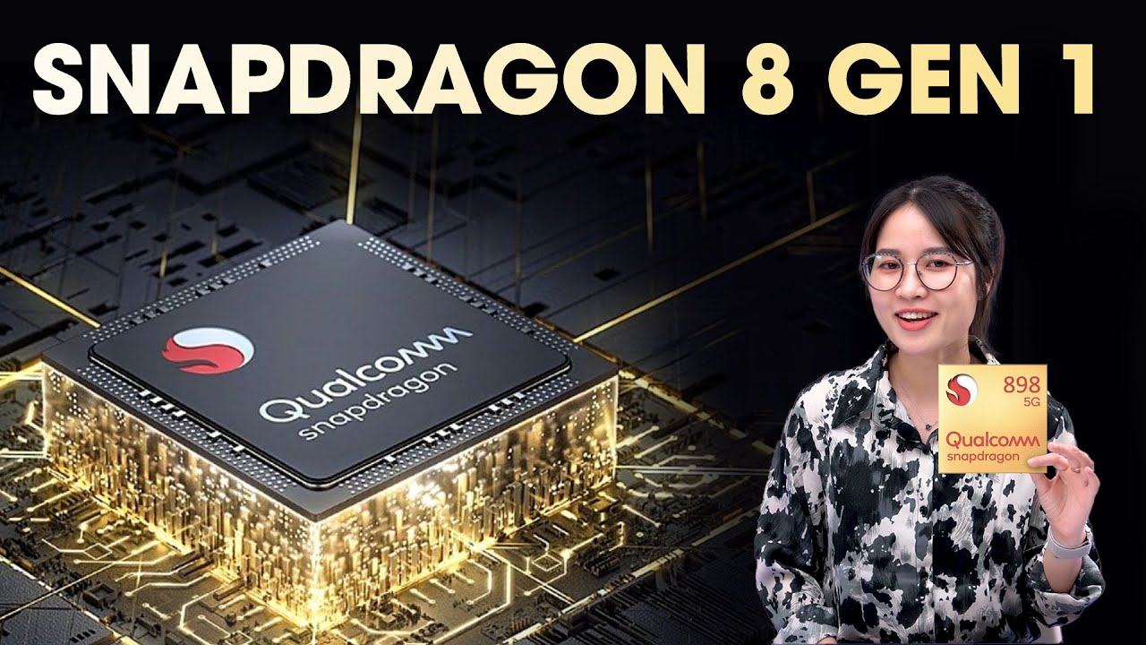 Snapdragon 8 Gen 1 sẽ là dòng chip tiếp theo của Qualcomm?