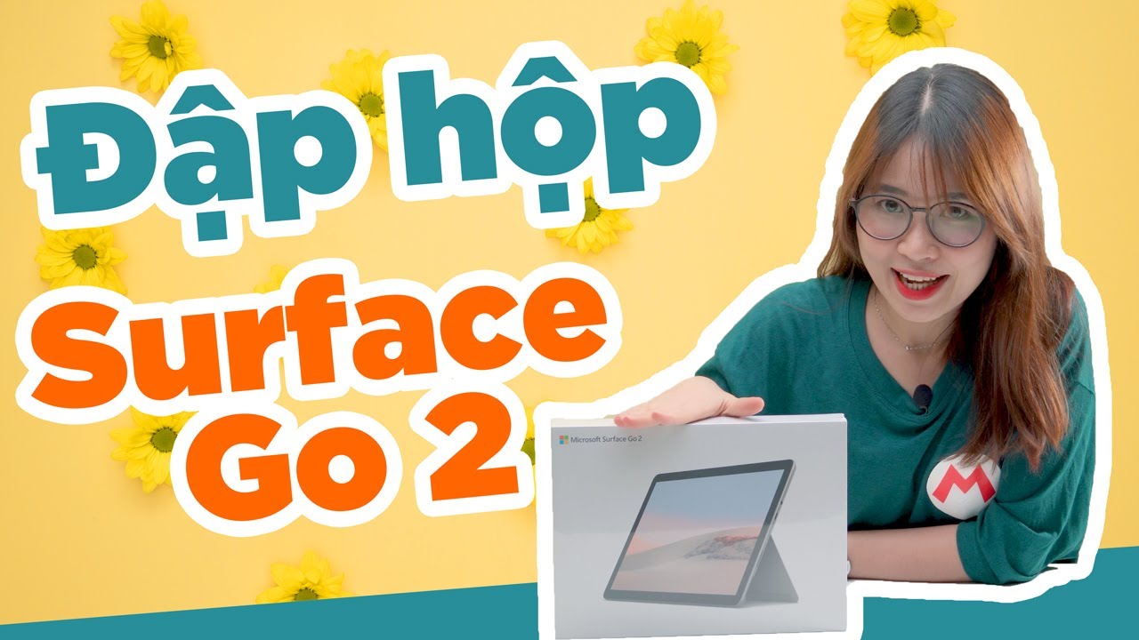 Đập hộp Surface Go 2 của Microsoft: NHỎ - XINH - SANG